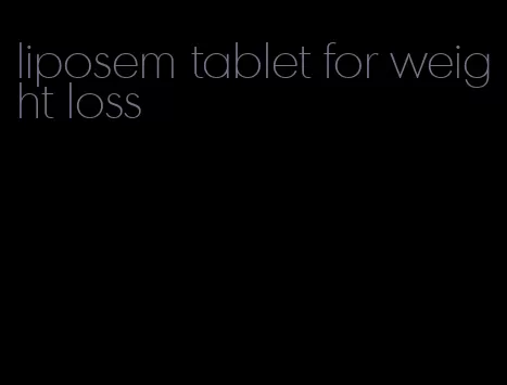 liposem tablet for weight loss