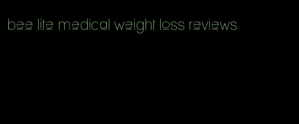 bee lite medical weight loss reviews