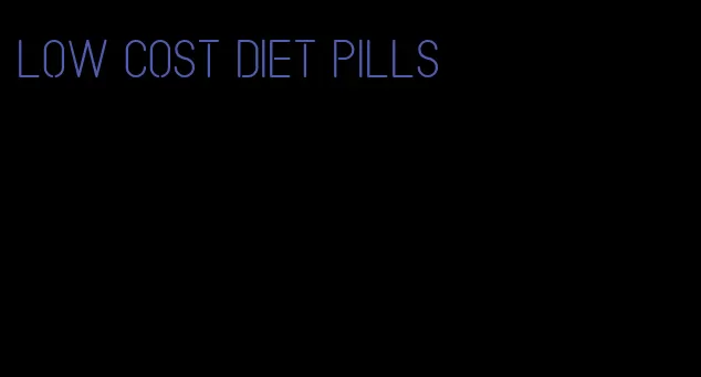 low cost diet pills