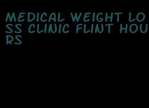 medical weight loss clinic flint hours